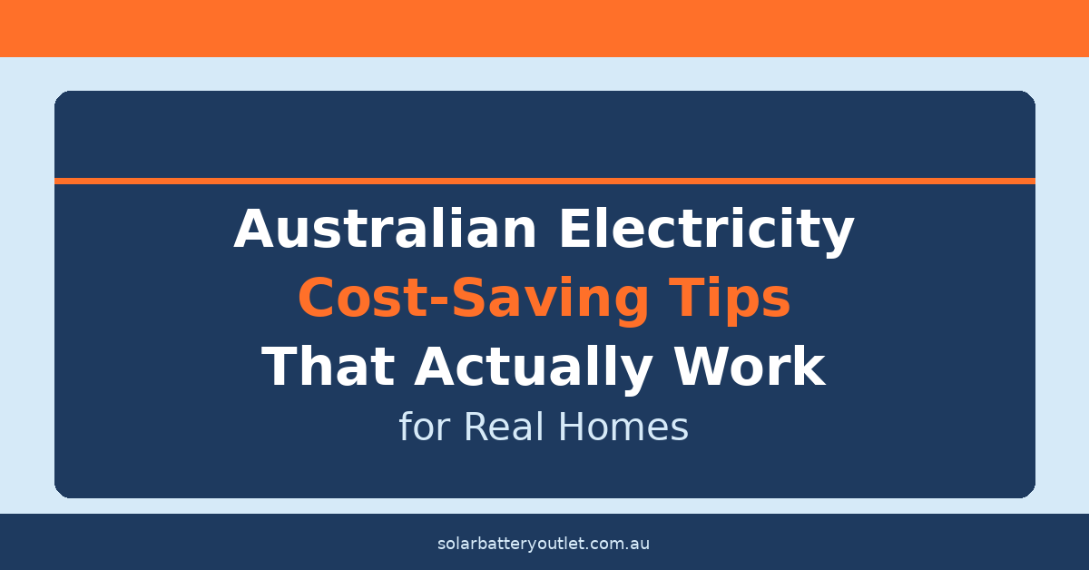 Australian Electricity Cost-Saving Tips