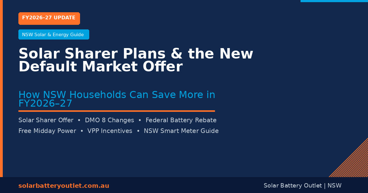 NSW Solar Sharer Plans and DMO 8 changes FY2026-27