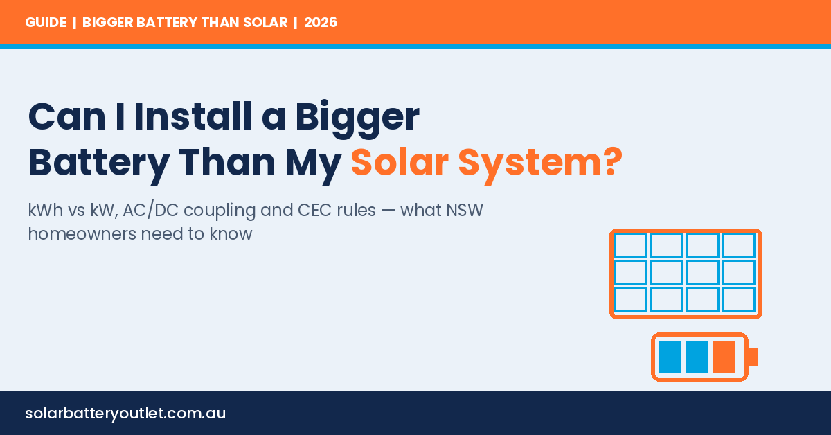 Can I install a bigger battery than my solar system