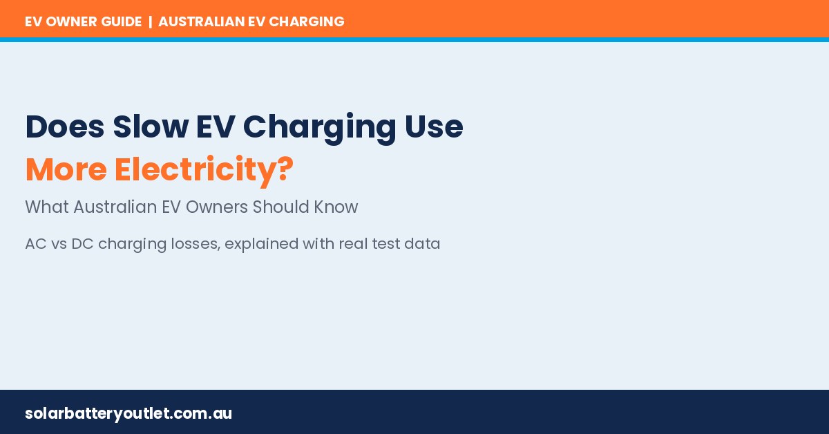 Does slow EV charging use more electricity — Australian EV owner guide