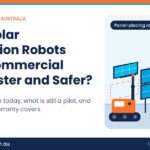 Could Solar Installation Robots Make Commercial Solar Projects Faster and Safer in Australia