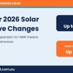 What Do the October 2026 Solar Incentive Changes Mean for Australian Businesses